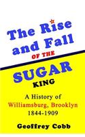 Rise and Fall of the Sugar King