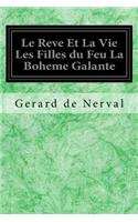 Le Reve Et La Vie Les Filles Du Feu La Boheme Galante