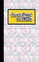 French Ruled Notebook: Seye Ruled Paper, Seyes Ruled Notebooks, Hydrangea Flower Cover, 8.5" x 11", 200 pages(79 French Ruled Notebook)