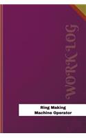Ring Making Machine Operator Work Log