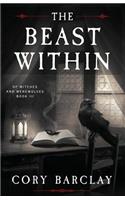 The Beast Within: (3 Of Witches and Werewolves)
