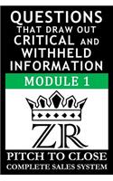 Questions That Draw Out Critical and Withheld Information