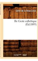 IIe Geste Esthétique (Éd.1893)