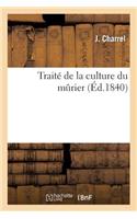 Traité de la Culture Du Murier