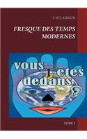 Fresque des temps modernes