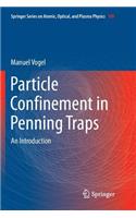 Particle Confinement in Penning Traps: An Introduction(100 Springer Series on Atomic, Optical, and Plasma Physics)