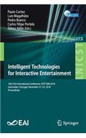 Intelligent Technologies for Interactive Entertainment: 10th Eai International Conference, Intetain 2018, Guimarães, Portugal, November 21-23, 2018, Proceedings