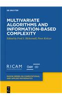 Multivariate Algorithms and Information-Based Complexity: (27 Radon Series on Computational and Applied Mathematics)
