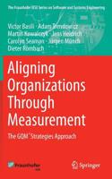 Aligning Organizations Through Measurement