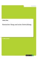 Russischer Slang und seine Entwicklung