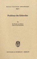 Probleme Des Erbrechts