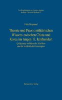 Theorie Und Praxis Militarischen Wissens Zwischen China Und Korea Im Langen 17. Jahrhundert