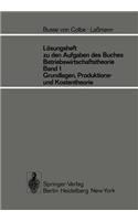 Lösungsheft Zu Den Aufgaben Des Buches Betriebswirtschaftstheorie Band 1, Grundlagen-, Produktions- Und Kostentheorie