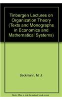 Tinbergen Lectures on Organization Theory