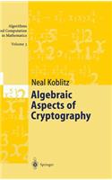 Algebraic Aspects of Cryptography