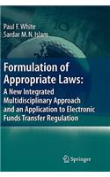 Formulation of Appropriate Laws: A New Integrated Multidisciplinary Approach and an Application to Electronic Funds Transfer Regulation