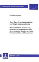 Vom Kampf Der Geschlechter Zur Utopie Des Ausgleichs