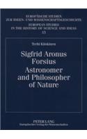 Sigfrid Aronus Forsius. Astronomer and Philosopher of Nature