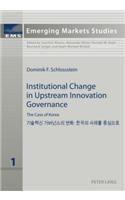 Institutional Change in Upstream Innovation Governance