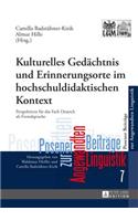 Kulturelles Gedaechtnis und Erinnerungsorte im hochschuldidaktischen Kontext