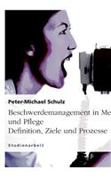 Beschwerdemanagement in Medizin Und Pflege. Definition, Ziele Und Prozesse