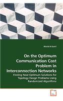 On the Optimum Communication Cost Problem in Interconnection Networks