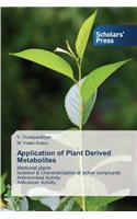 Application of Plant Derived Metabolites