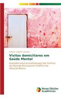 Visitas domiciliares em Saúde Mental