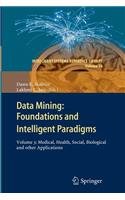 Data Mining: Foundations and Intelligent Paradigms