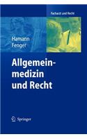 Allgemeinmedizin und Recht