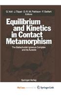 Equilibrium and Kinetics in Contact Metamorphism