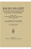 Raum und Zeit im Lichte der Speziellen Relativitätstheorie: Versuch eines Synthetischen Aufbaus der Speziellen Relativitätstheorie(German)