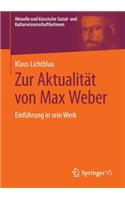 Zur Aktualität Von Max Weber