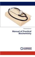 Manual of Practical Biochemistry