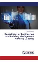 Department of Engineering and Building Management Planning Capacity