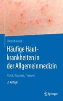 Häufige Hautkrankheiten in der Allgemeinmedizin