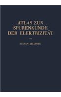 Atlas Zur Spurenkunde Der Elektrizität