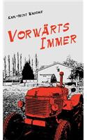 Vorwärts Immer: (German)