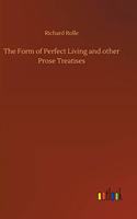 Form of Perfect Living and other Prose Treatises