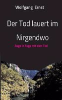 Der Tod Lauert Im Nirgendwo