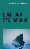 Domi und der Robohai: Abenteuerroman für Kinder