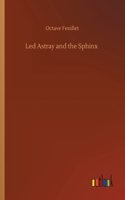 Led Astray and the Sphinx