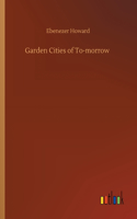 Garden Cities of To-morrow