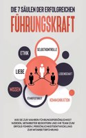 7 Säulen der erfolgreichen Führungskraft