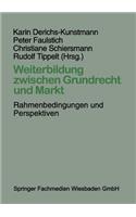 Weiterbildung Zwischen Grundrecht Und Markt