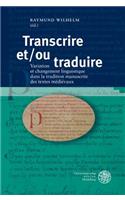 Transcrire Et/Ou Traduire