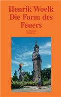 Die Form des Feuers: (German)