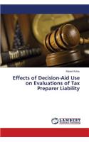 Effects of Decision-Aid Use on Evaluations of Tax Preparer Liability