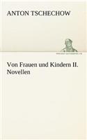 Von Frauen Und Kindern II. Novellen