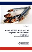 A Methodical Approach to Diagnosis of an Animal Syndrome
